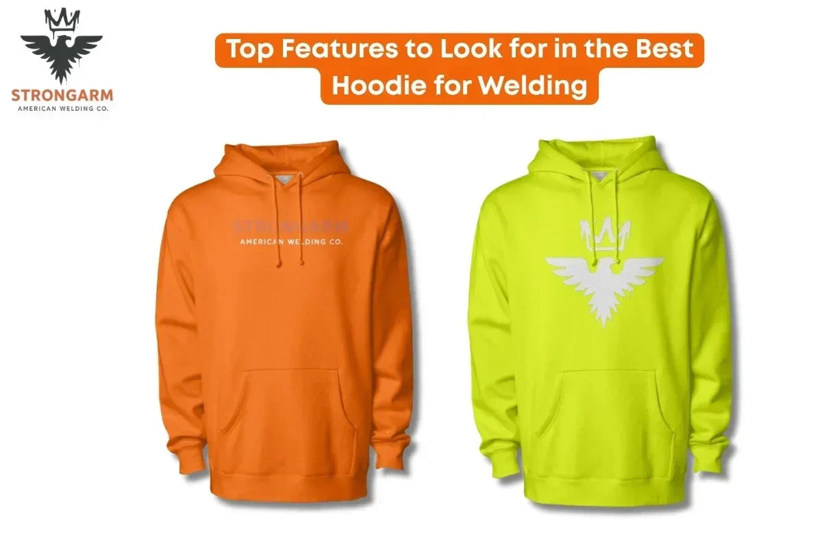 Top Features to Look for in the Best Hoodie for Welding